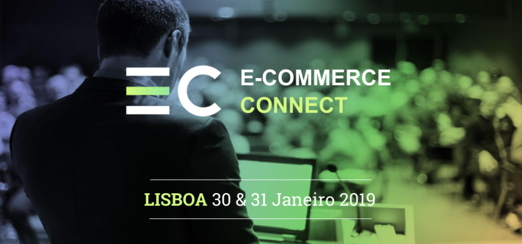 E-Commerce Connect: dois dias para partilha o que se faz de melhor nas lojas online e no marketing digital