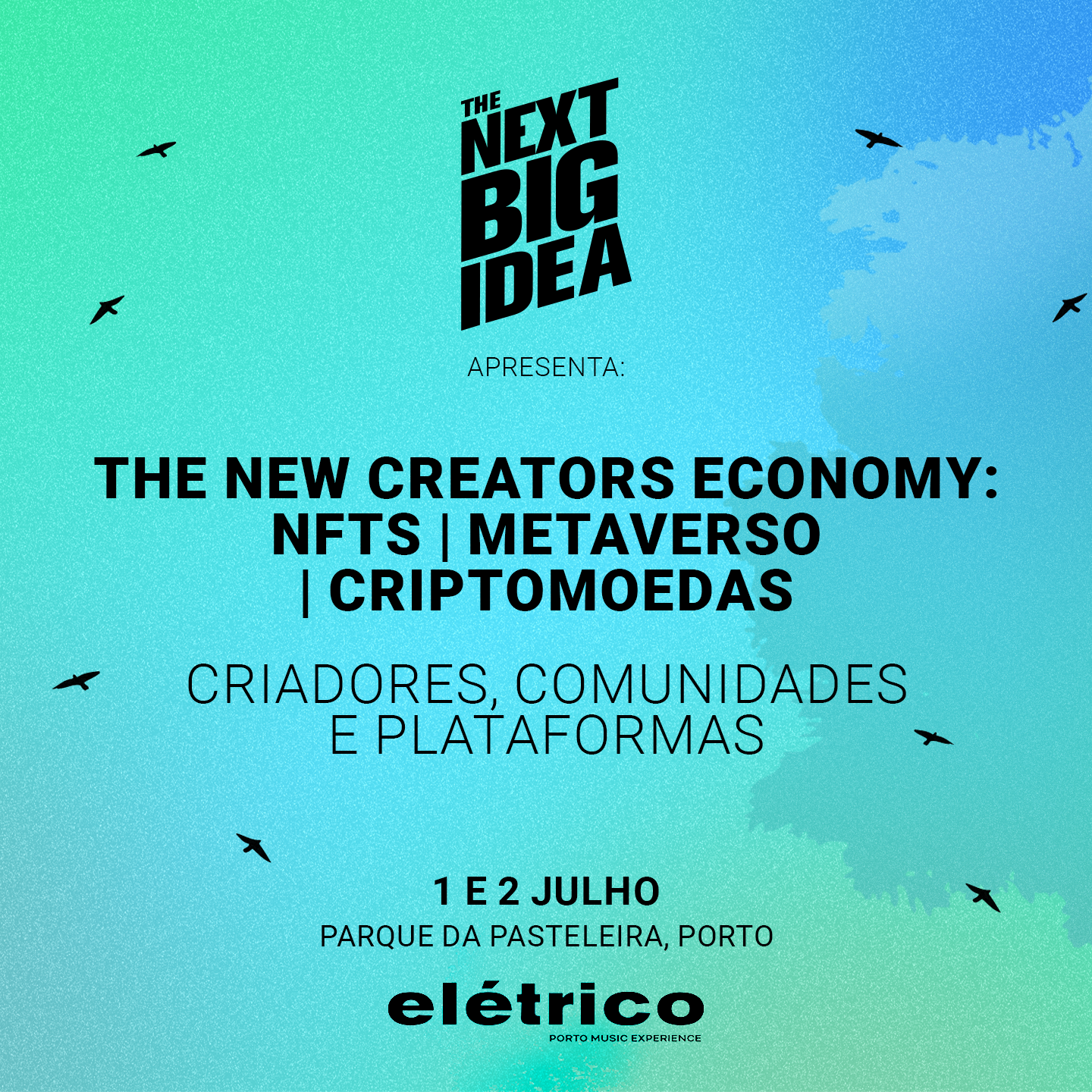 Festival Elétrico - Conferência "The New Creators Economy"