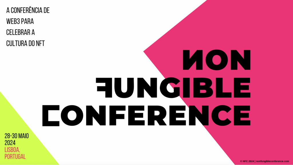 Non Fungible Conference regressa a Lisboa entre 28 e 30 de Maio